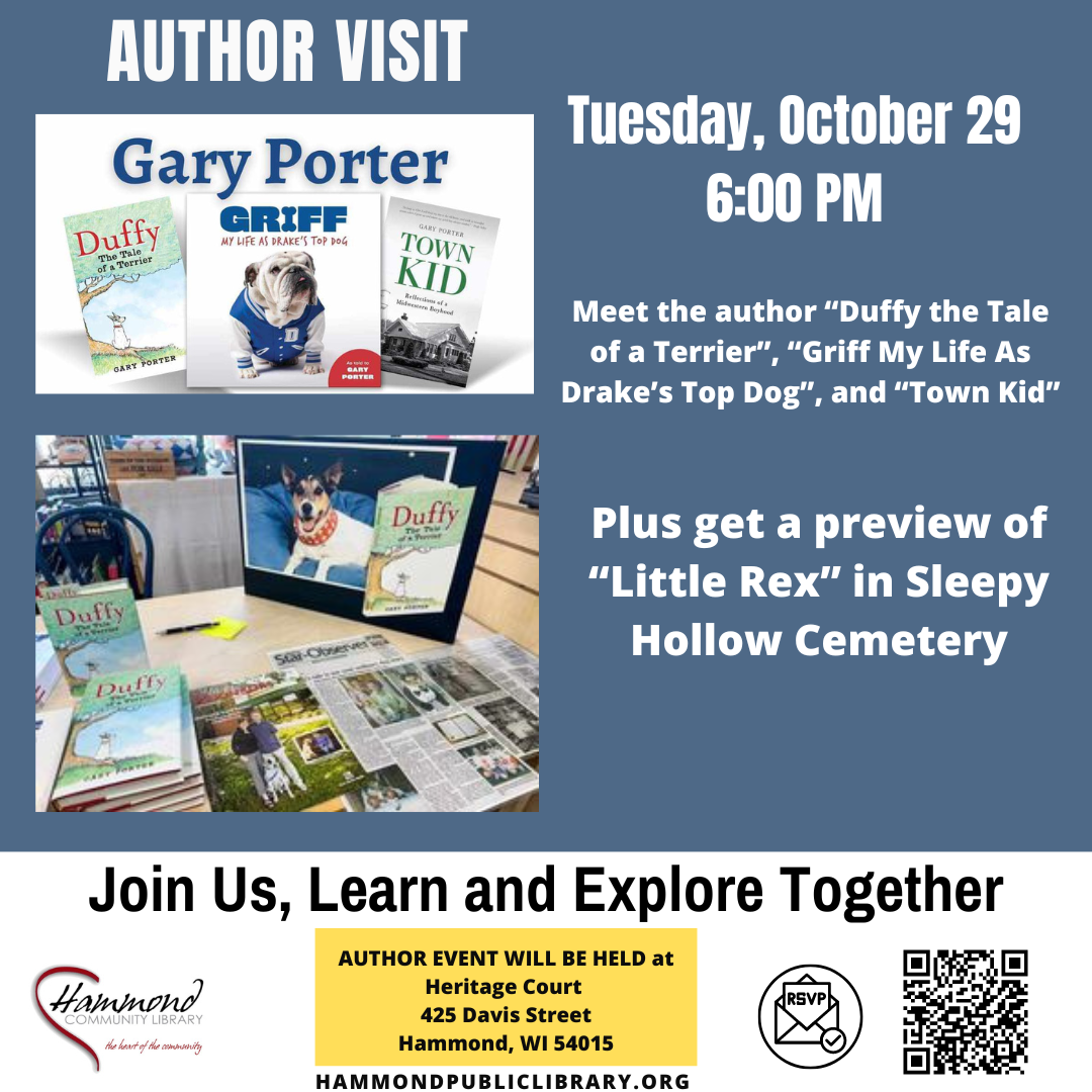 Author Visit: Gary Porter. Tuesday, October 29 at 6:00 PM.  LOCATION: Heritage Court, 425 Davis Street, Hammond, WI 54015. Registration appreciated.